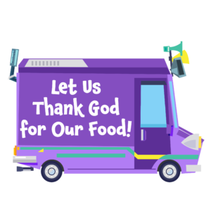Let Us Thank God For Our Food!
